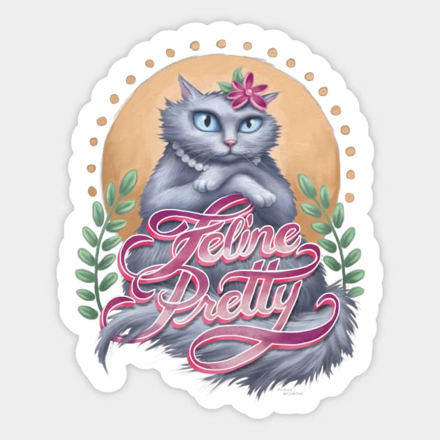 Feline Pretty Sticker by GeekyPet